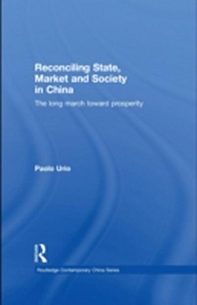 Reconciling State, Market and Society in China