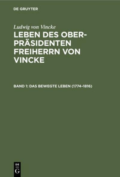 Das bewegte Leben (1774-1816)