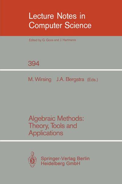 Algebraic Methods: Theory, Tools and Applications