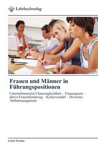Frauen und Männer in Führungspositionen