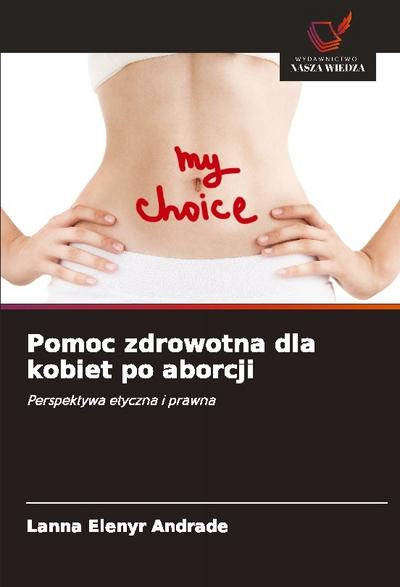 Pomoc zdrowotna dla kobiet po aborcji