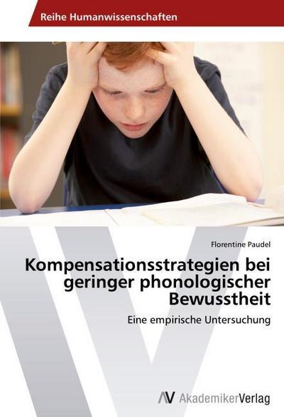 Kompensationsstrategien bei geringer phonologischer Bewusstheit