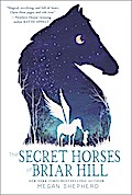 The Secret Horses of Briar Hill