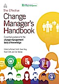 The Effective Change Manager’s Handbook