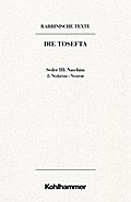 Rabbinische Texte, Erste Reihe: Die Tosefta. Band III: Seder Naschim