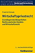 Wirtschaftsprivatrecht - Georg Friedrich Schade