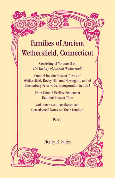 Families of Ancient Wethersfield, Connecticut, VOLUME 1 ONLY