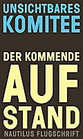 Der kommende Aufstand