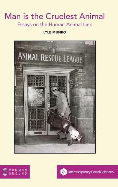 Man is the Cruelest Animal