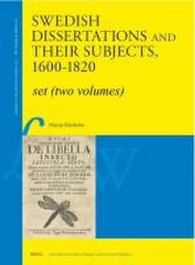 Swedish Dissertations and Their Subjects, 1600-1820 (2 Vols.)