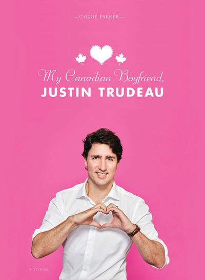 Parker, C: My Canadian Boyfriend, Justin Trudeau