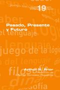 Pasado, Presente y Futuro