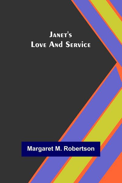 Janet’s Love and Service