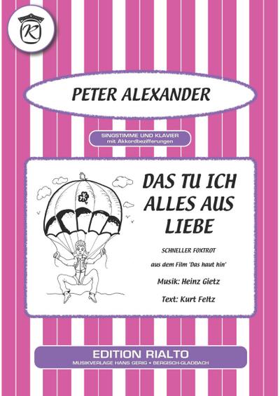 Das tu ich alles aus Liebe