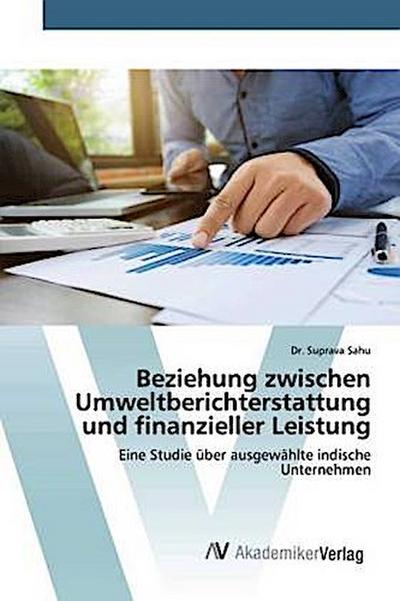 Beziehung zwischen Umweltberichterstattung und finanzieller Leistung