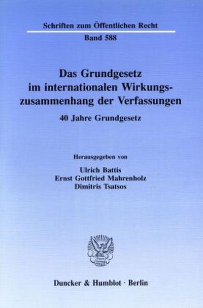 Das Grundgesetz im internationalen Wirkungszusammenhang der Verfassungen.