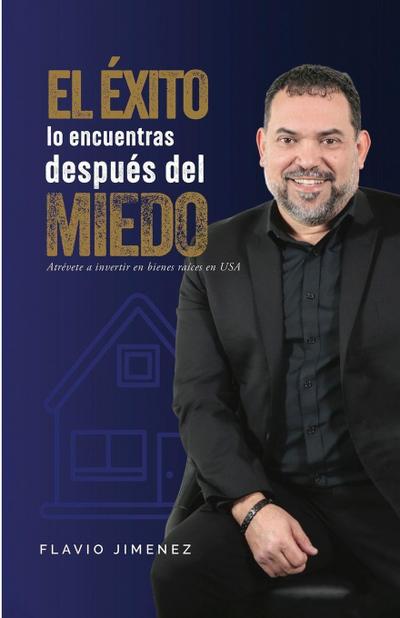 El Éxito lo Encuentras Después del Miedo