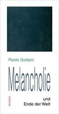 Melancholie und Ende der Welt