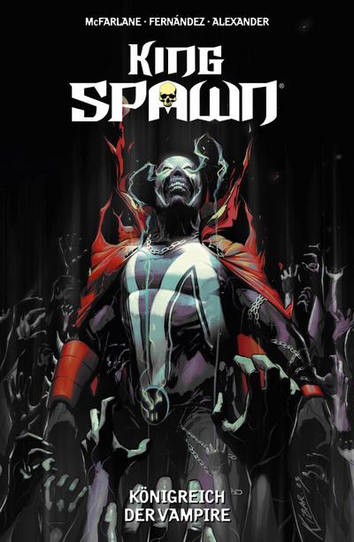 King Spawn (Band 6) - Königreich der Vampire (eBook, PDF) - Todd McFarlane