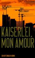 Kaiserlei, mon amour!