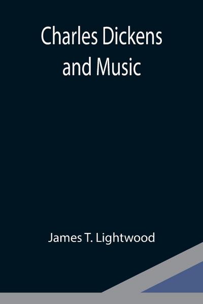 Charles Dickens and Music