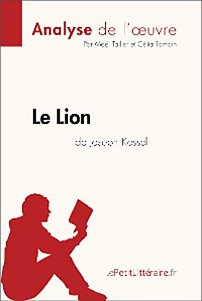 Le Lion de Joseph Kessel (Analyse de l’oeuvre)