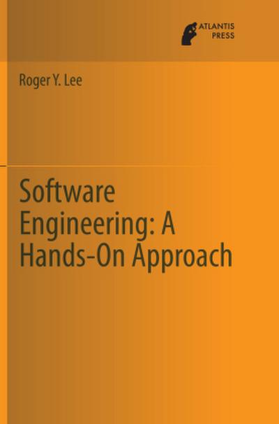 Software Engineering: A Hands-On Approach