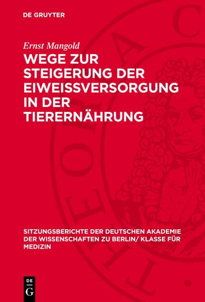 Wege zur Steigerung der Eiweissversorgung in der Tierernährung