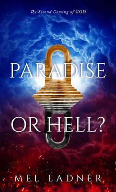 PARADISE OR HELL?