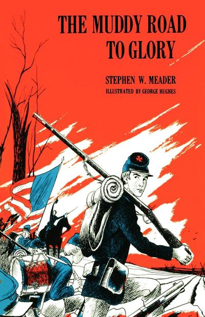 The Muddy Road To Glory