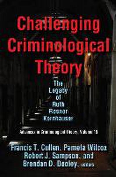 Challenging Criminological Theory