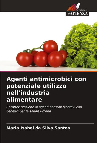 Agenti antimicrobici con potenziale utilizzo nell’industria alimentare