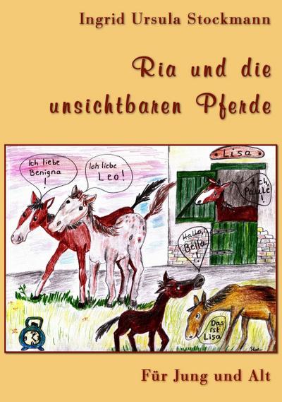 Ria und die unsichtbaren Pferde