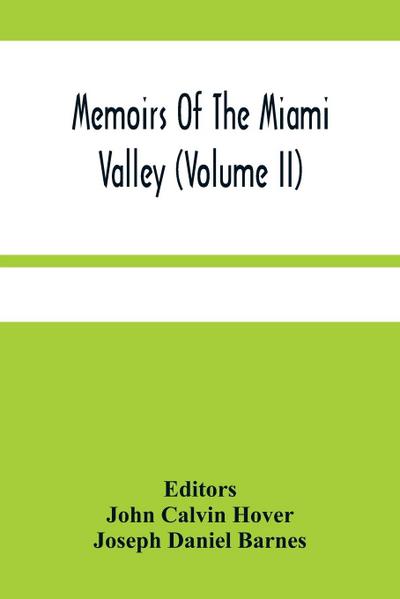 Memoirs Of The Miami Valley (Volume Ii)