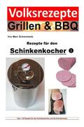 Volksrezepte Grillen & BBQ - Rezepte für den S