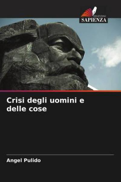Crisi degli uomini e delle cose