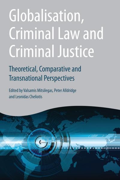 Globalisation, Criminal Law and Criminal Justice