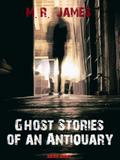 Ghost Stories of an Antiquary