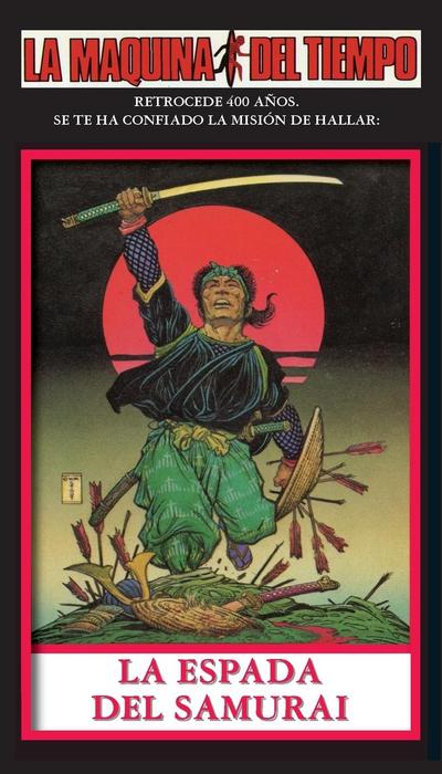 La Espada Del Samurai-LA MAQUINA DEL TIEMPO