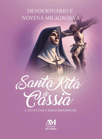 Devocionário e Novena Milagrosa a Santa Rita de Cássia