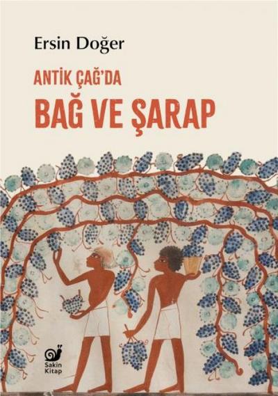 Antik Cagda Bag ve Sarap