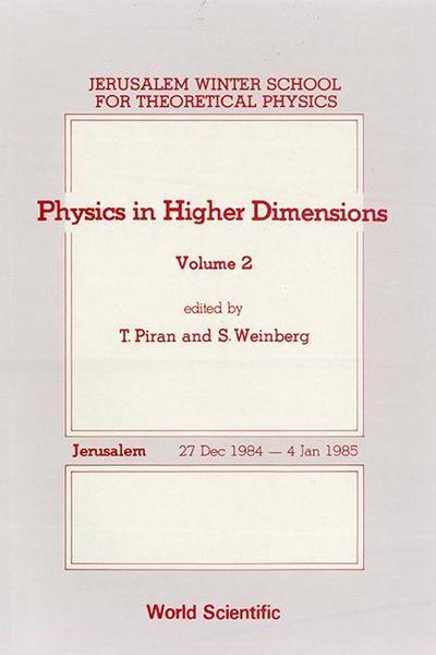 Physics in Higher Dimensions - Proceedings of the 2nd Jerusalem Winter School for Theoretical Physics - Volume 2