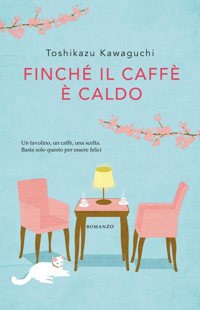 Kawaguchi, T: Finché il caffè è caldo