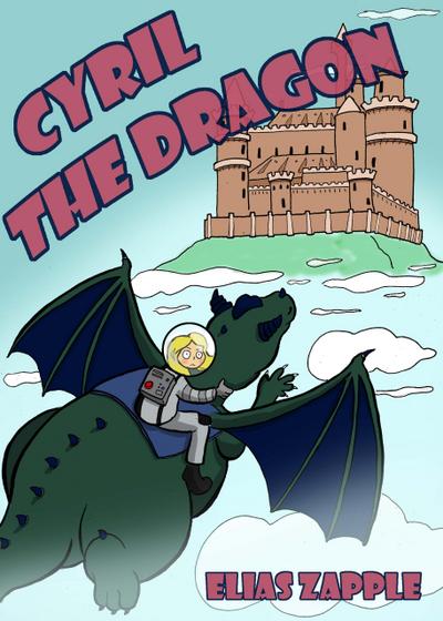 Cyril the Dragon (Jellybean the Dragon Stories, #2)