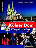 Kölner Dom - Wie geht das?