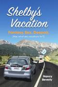 Shelby’s Vacation