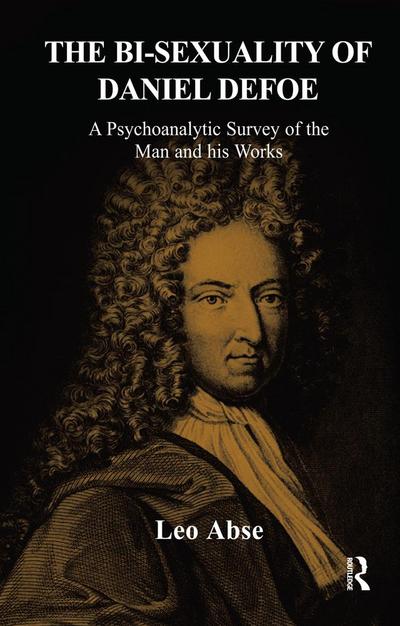 The Bi-sexuality of Daniel Defoe