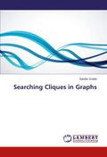 Searching Cliques in Graphs