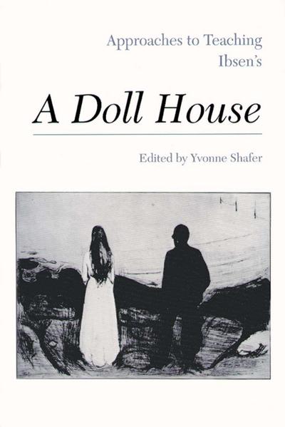 Approaches to Teaching Ibsen’s a Doll House