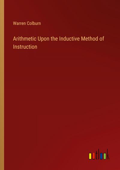 Arithmetic Upon the Inductive Method of Instruction